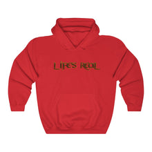 Load image into Gallery viewer, Life&#39;s Real Hooded Sweatshirt

